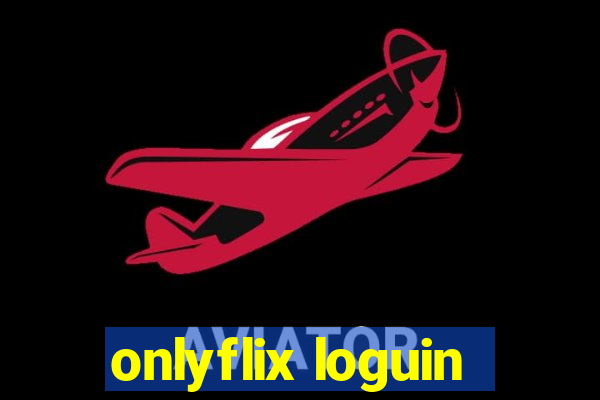 onlyflix loguin